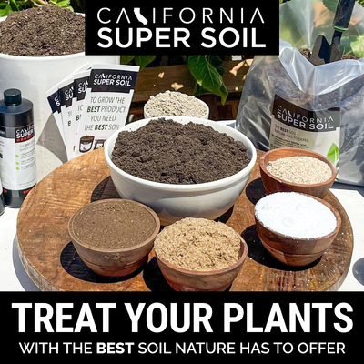 Treat Your Plants - California Super Soil